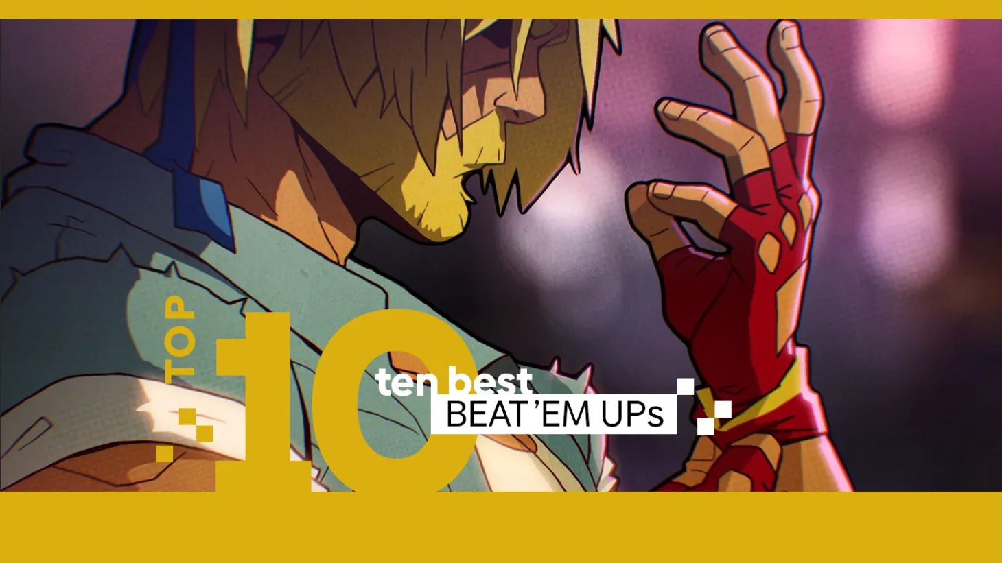The Top 10 Beat 'Em Ups To Play Right Now