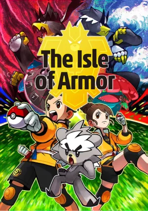 Pokémon Sword & Shield: The Isle Of Armor
