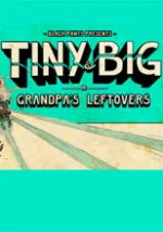 Tiny &amp; Big: Grandpa's Leftoverscover