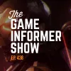 The Game Informer Show