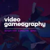 Video Gameography