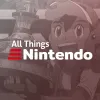 All Things Nintendo Podcast